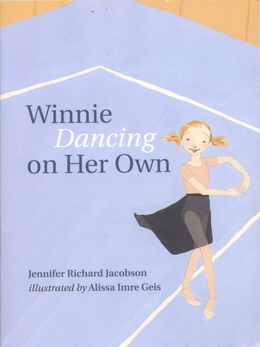 Title details for Winnie, Dancing on Her Own by Jennifer Richard Jacobson - Available